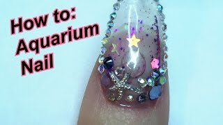 How to: Aquarium Nail with Acrylic